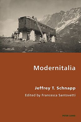 Kartonierter Einband Modernitalia von Jeffrey Schnapp