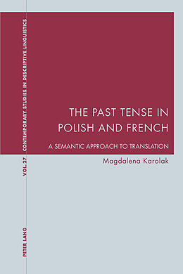 Kartonierter Einband The Past Tense in Polish and French von Magdalena Karolak