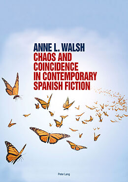 Couverture cartonnée Chaos and Coincidence in Contemporary Spanish Fiction de Anne L. Walsh