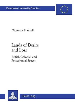 Couverture cartonnée Lands of Desire and Loss de Nicoletta Brazzelli