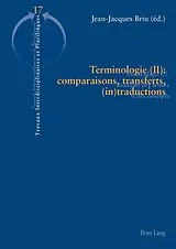 Kartonierter Einband Terminologie (II) : comparaisons, transferts, (in)traductions von 