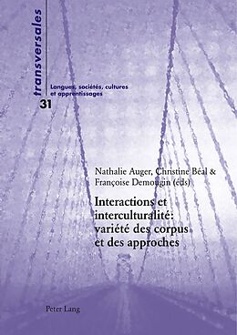 Couverture cartonnée Interactions et interculturalité : variété des corpus et des approches de 