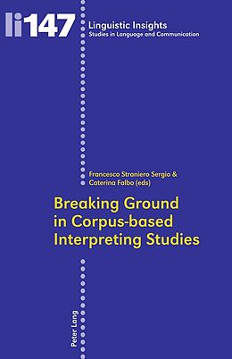 Couverture cartonnée Breaking Ground in Corpus-based Interpreting Studies de 
