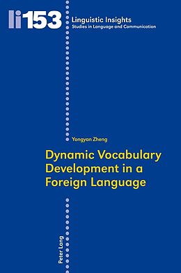 Couverture cartonnée Dynamic Vocabulary Development in a Foreign Language de Yongyan Zheng