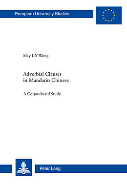 Kartonierter Einband Adverbial Clauses in Mandarin Chinese von May Lai-Ying Wong