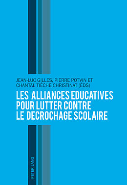 Couverture cartonnée Les alliances éducatives pour lutter contre le décrochage scolaire de 