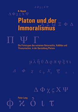 Kartonierter Einband Platon und der Immoralismus von Karsten Noack