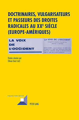 Livre Relié Doctrinaires, vulgarisateurs et passeurs des droites radicales au XX e siècle- (Europe-Amériques) de 