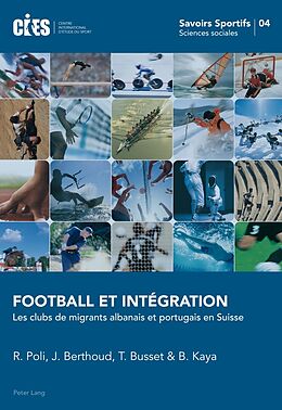Couverture cartonnée Football et Intégration de Raffaele Poli, Thomas Busset, Bülent Kaya
