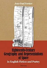 Kartonierter Einband Eighteenth-Century Geography and Representations of Space von Jean-Paul Forster