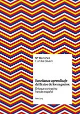 Kartonierter Einband (Kt) Enseñanza-aprendizaje del léxico de los negocios von Maria Mercedes Eurrutia Cavero