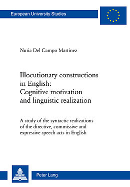 Couverture cartonnée Illocutionary constructions in English: Cognitive motivation and linguistic realization de Nuria Del Campo Martínez