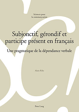 Couverture cartonnée Subjonctif, gérondif et participe présent en français de Alain Rihs