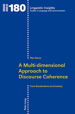 Couverture cartonnée A Multi-dimensional Approach to Discourse Coherence de Pilar Alonso