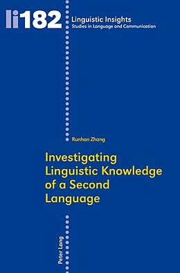 Couverture cartonnée Investigating Linguistic Knowledge of a Second Language de Runhan Zhang