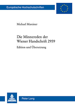Kartonierter Einband Die Minnereden der Wiener Handschrift 2959 von Michael Mareiner