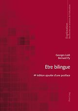 Couverture cartonnée Etre bilingue de Georges Lüdi, Bernard Py