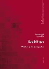 Kartonierter Einband Etre bilingue von Georges Lüdi, Bernard Py