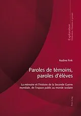 Kartonierter Einband Paroles de témoins, paroles d'élèves von Nadine Fink