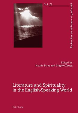 Kartonierter Einband Literature and Spirituality in the English-Speaking World von 