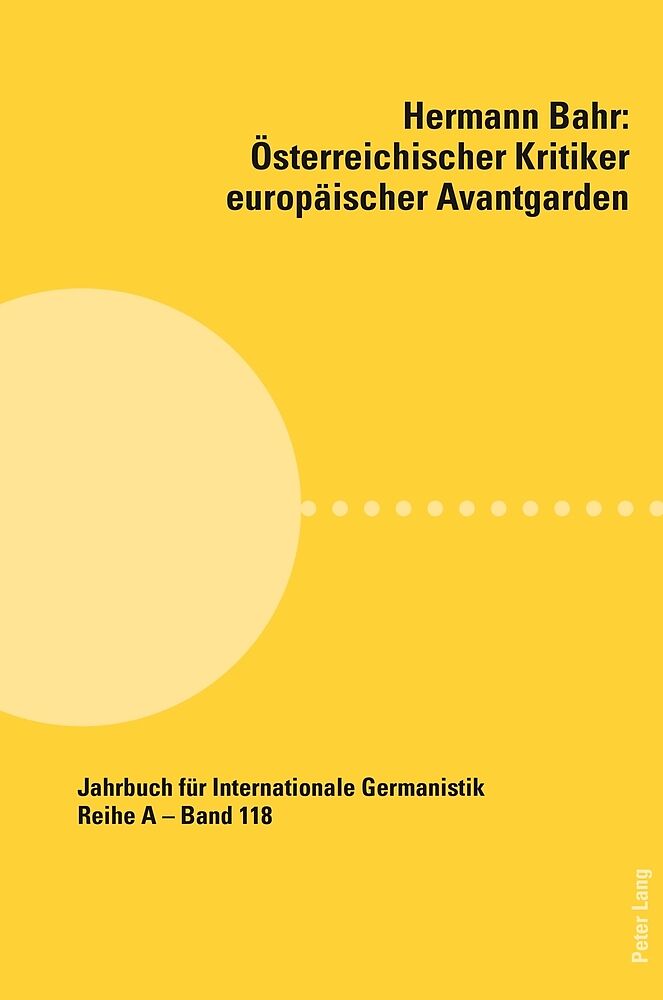 Hermann Bahr  Österreichischer Kritiker europäischer Avantgarden