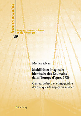 Couverture cartonnée Mobilités et imaginaire identitaire des Roumains dans l'Europe d'après 1989 de 