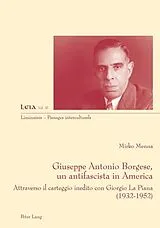 Kartonierter Einband (Kt) Giuseppe Antonio Borgese, un antifascista in America von Mirko Menna