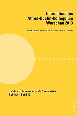 Kartonierter Einband Internationales Alfred-Döblin-Kolloquium Warschau 2013 von 