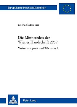 Kartonierter Einband Die Minnereden der Wiener Handschrift 2959 von Michael Mareiner