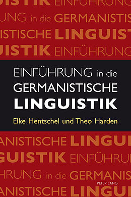 Kartonierter Einband Einführung in die germanistische Linguistik von Elke Hentschel, Theo Harden