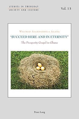 Couverture cartonnée «Succeed Here and in Eternity» de Wilfred Asampambila Agana