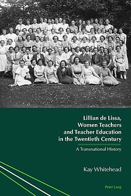 Couverture cartonnée Lillian de Lissa, Women Teachers and Teacher Education in the Twentieth Century de Kay Whitehead