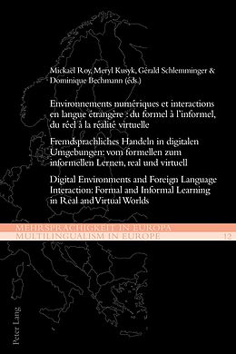 Kartonierter Einband Environnements numériques et interactions en langue étrangère : du formel à linformel, du réel à la réalité virtuelle von 