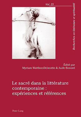 Couverture cartonnée Le sacré dans la littérature contemporaine : expériences et références de 