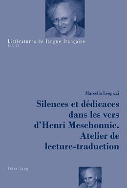 Couverture cartonnée Silences et dédicaces dans les vers d Henri Meschonnic. Atelier de lecture-traduction de Marcella Leopizzi