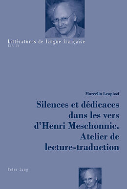 Couverture cartonnée Silences et dédicaces dans les vers d Henri Meschonnic. Atelier de lecture-traduction de Marcella Leopizzi