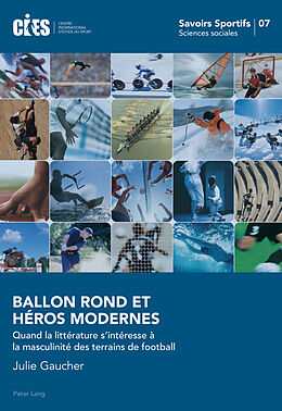 Couverture cartonnée Ballon Rond et Héros Modernes de Julie Gaucher