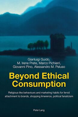 Couverture cartonnée Beyond Ethical Consumption de Gianluigi Guido, M. Irene Prete, Marco Pichierri