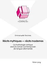 Kartonierter Einband Récits mythiques - récits modernes von Emmanuelle Terrones