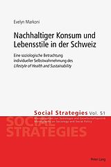 E-Book (epub) Nachhaltiger Konsum und Lebensstile in der Schweiz von Evelyn Markoni
