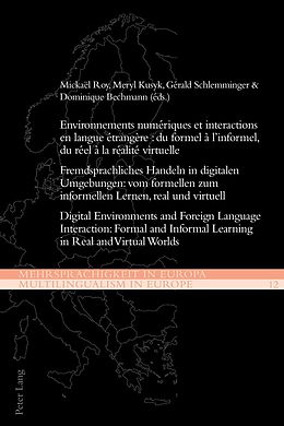E-Book (pdf) Environnements numeriques et interactions en langue etrangere : du formel a l'informel, du reel a la realite virtuelle von 