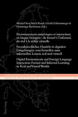 E-Book (epub) Environnements numeriques et interactions en langue etrangere : du formel a l'informel, du reel a la realite virtuelle von 