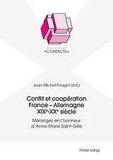 Kartonierter Einband Conflit et coopération France - Allemagne XIXe-XXe siècle von 