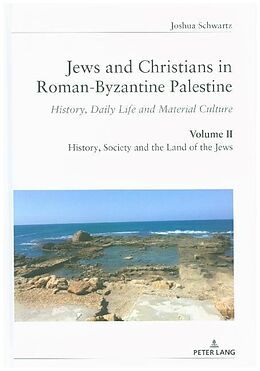 Fester Einband Jews and Christians in Roman-Byzantine Palestine (vol. 2) von Joshua Schwartz