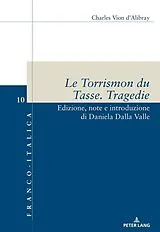 Kartonierter Einband Le Torrismon du Tasse. Tragedie von 