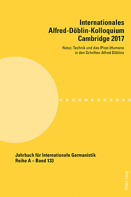 Kartonierter Einband Internationales Alfred-Döblin-Kolloquium Cambridge 2017 von 