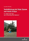 E-Book (epub) Verleiblichung bei Peter Stamm und Annie Ernaux von Cornelia Pechota