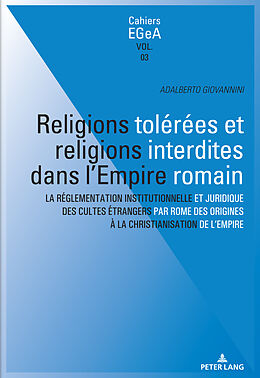 E-Book (epub) Religions tolérées et religions interdites dans l'empire Romain von 