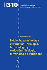 Livre Relié Néologie, terminologie et variation - Neología, terminología y variación - Neologia, terminologia e variazione de 