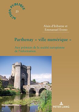 Couverture cartonnée Parthenay « ville numérique » de Alain D&apos;Iribarne, Emmanuel Eveno